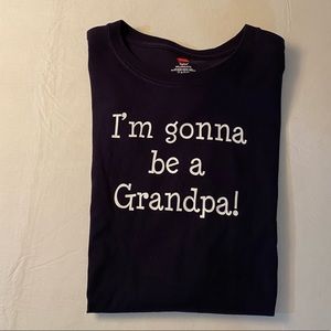 Hanes “I’m gonna be a Grandpa” t-shirt